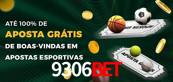 9306Bet Ate 100% de Aposta Gratis